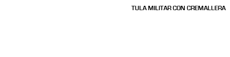 TULA MILITAR CON CREMALLERA